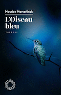 Oiseau bleu (L') [nouvelle édition]